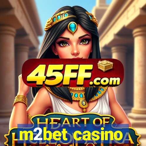 m2bet casino